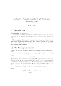 Lecture 8: Nonstationarity, Unit Roots and Cointegration