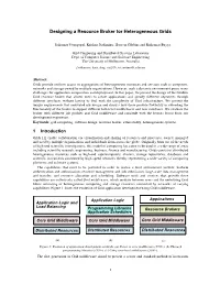 Designing a Resource Broker for Heterogeneous Grids