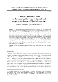 Land As a Primary Factor in Determining the Value of Agricultural Output in the Farms of Middle Pomerania