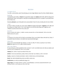 Warfare Issuing an Order to Order a Unit to Attack, Select the Attacking Unit and a Legal Defender (See the Order of Battle Below)