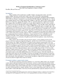 Bridge to Permanent Immigration Or Temporary Labor? the H-1B Visa Program Is a Source of Both Ron Hira, Howard University