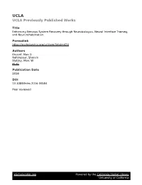 Enhancing Nervous System Recovery Through Neurobiologics, Neural Interface Training, and Neurorehabilitation