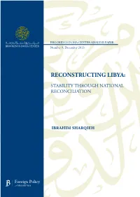 Reconstructing Libya: Stability Through National Reconciliation Analysis Paper, Ibrahim Sharqieh