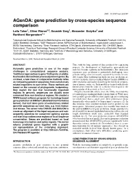 Agenda: Gene Prediction by Cross-Species Sequence Comparison Leila Taher1, Oliver Rinner2,3, Saurabh Garg1, Alexander Sczyrba4 and Burkhard Morgenstern5,*