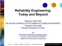 Reliability Engineering: Today and Beyond