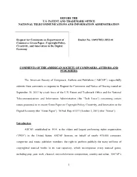 ASCAP”) Respectfully Submits These Comments in Response to Request for Comments and Notice of Hearing Issued On