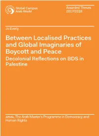 Between Localised Practices and Global Imaginaries of Boycott and Peace Decolonial Reflections on BDS in Palestine