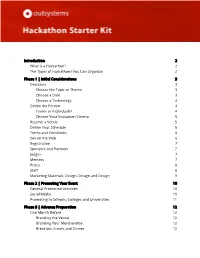 Introduction 2 What Is a Hackathon? 2 the Types of Hackathons You Can Organize 2