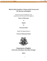Myth in Wole Soyinka's a Dance of the Forests and the Bacchae Of