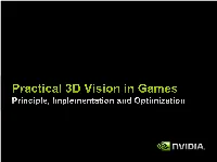 Rendering with 3D Vision Stereo Or Mono: More Case Studies