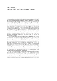 CHAPTER 7 Interest Rate Models and Bond Pricing