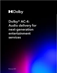 Dolby® AC-4: Audio Delivery for Next-Generation Entertainment Services
