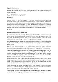 The Common Alerting Protocol (CAP) and the Challenge of Public Warning Date: 15/05/2017 to 21/05/2017 Summary