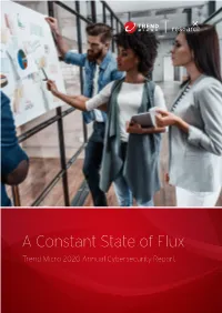 A Constant State of Flux: Trend Micro 2020 Annual Cybersecurity Report