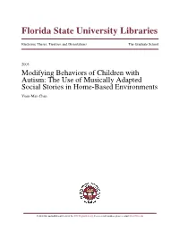 Modifying Behaviors of Children with Autism: the Use of Musically Adapted Social Stories in Home-Based Environments Yuen-Man Chan