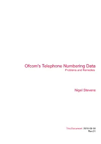 Ofcom's Telephone Numbering Data Problems and Remedies