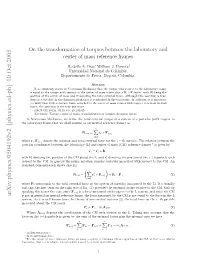 On the Transformation of Torques Between the Laboratory and Center
