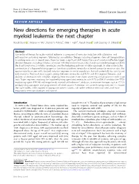 New Directions for Emerging Therapies in Acute Myeloid Leukemia: the Next Chapter Naval Daver 1,Andrewh.Wei2, Daniel A
