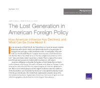 The Lost Generation in American Foreign Policy How American Influence Has Declined, and What Can Be Done About It