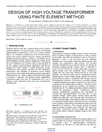 DESIGN of HIGH VOLTAGE TRANSFORMER USING FINITE ELEMENT METHOD M.Leela Nivashini, K.Madhumitha, S.Sindhu, Dr.R.V.Maheswari