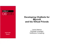 Developing Chatbots for Mycroft and His Virtual Friends