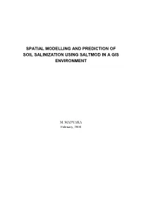 Spatial Modelling and Prediction of Soil Salinization Using Saltmod in a Gis Environment
