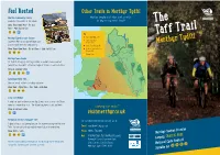 The Taff Trail Is Just One of a Series of Trails Running Right Rivals the Best in the World