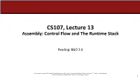 CS107, Lecture 13 Assembly: Control Flow and the Runtime Stack