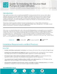 Guide to Installing Air-Source Heat Pumps in Cold Climates a Companion to NEEP’S Guide to Sizing & Selecting Air-Source Heat Pumps in Cold Climates