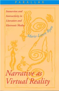 Narrative As Virtual Reality : Immersion and Interactivity in Literature and Electronic Media / Marie-Laure Ryan