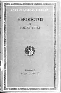 HERODOTUS I I I 1 IV I I BOOKS VIII-IX I I I I L I I I I I I 1 I 1 I L I 1 I 1 I I I I L G Translated by I a D