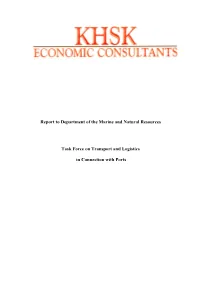 Report to Department of the Marine and Natural Resources Task Force on Transport and Logistics in Connection with Ports
