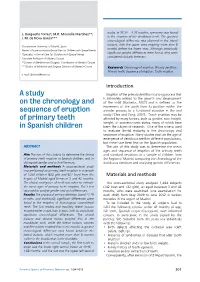 A Study on the Chronology and Sequence of Eruption of Primary