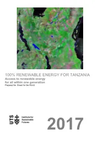 100% RENEWABLE ENERGY for TANZANIA Access to Renewable Energy for All Within One Generation Prepared For: Bread for the World