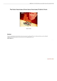 Read Ebook &lt; the Putin Interviews: Oliver Stone Interviews Vladimir