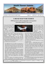 A ROAD MAP for YEMEN FOSY Proposes a Three­Stage Plan to Bring About a Peaceful Solution to the Crisis