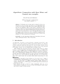 Algorithmic Composition with Open Music and Csound: Two Examples
