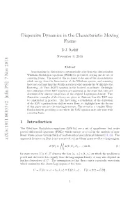Dispersive Dynamics in the Characteristic Moving Frame