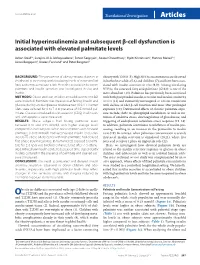 Initial Hyperinsulinemia and Subsequent Β-Cell Dysfunction Is Associated with Elevated Palmitate Levels