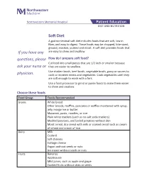 Soft Diet a Gastrointestinal Soft Diet Includes Foods That Are Soft, Low in Fiber, and Easy to Digest