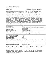7. Service Specification Route: 363 Contract Reference: QC53604 the Date of Tender for This ITT Is: No Later Than 12 Noon on M