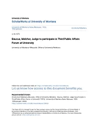 Baucus, Melcher, Judge to Participate in Third Public Affairs Forum at University