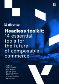 Headless Toolkit: 14 Essential Tools for the Future of Composable Commerce