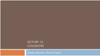 Lecture 16 Collisions