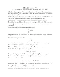Math 113 Lecture #30 §11.6: Absolute Convergence and the Ratio and Root Tests