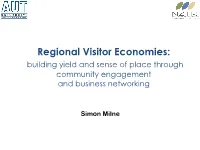 Regional Visitor Economies: Building Yield and Sense of Place Through Community Engagement and Business Networking