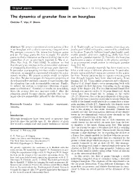 The Dynamics of Granular Flow in an Hourglass