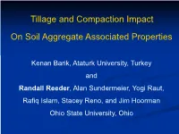 Tillage and Compaction Impact on Soil Aggregate Associated Properties