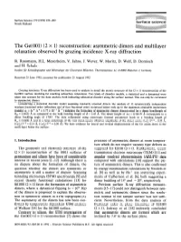 The Ge(001) (2 × 1) Reconstruction: Asymmetric Dimers and Multilayer