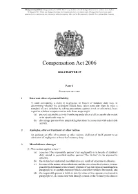 Compensation Act 2006, Part 1 Is up to Date with All Changes Known to Be in Force on Or Before 16 August 2021